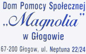 Dom Pomocy Społecznej „Magnolia” w Głogowie